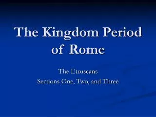 The Kingdom Period of Rome