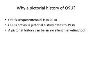 Why a pictorial history of OSU? OSU’s sesquicentennial is in 2018
