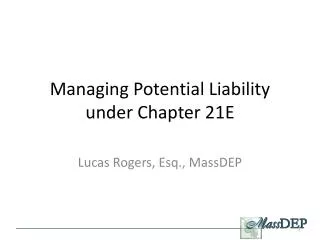 Managing Potential Liability under Chapter 21E