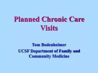 Planned Chronic Care Visits