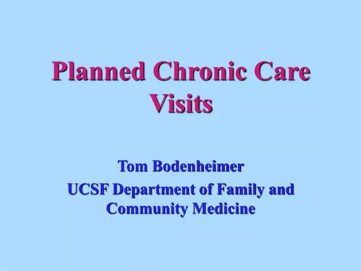 planned chronic care visits