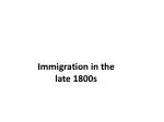 Immigration in the late 1800s