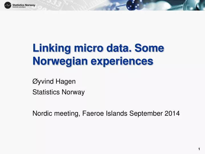 linking micro data some norwegian experiences