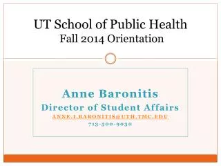 UT School of Public Health Fall 2014 Orientation
