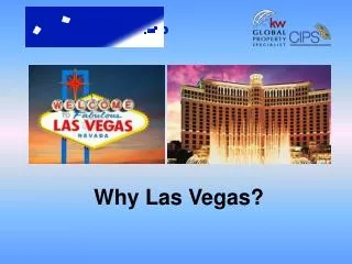 Why Las Vegas?