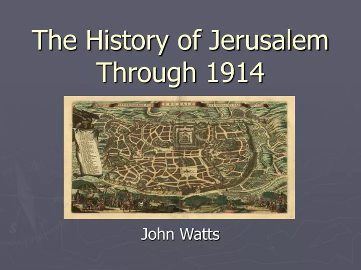 the history of jerusalem through 1914