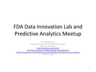 FDA Data Innovation Lab and Predictive Analytics Meetup