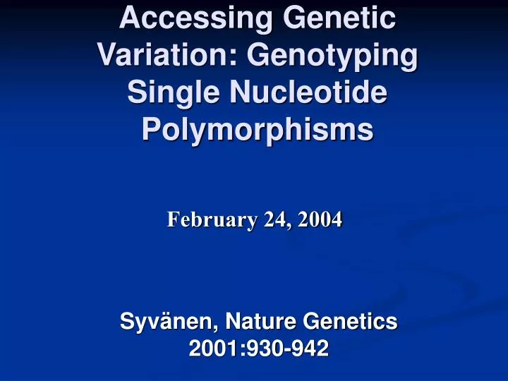 accessing genetic variation genotyping single nucleotide polymorphisms