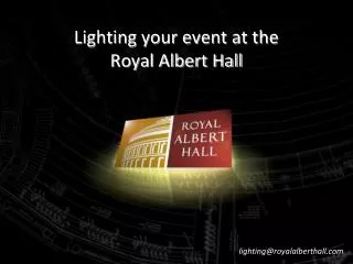 Lighting your event at the Royal Albert Hall