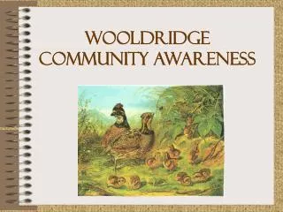 Wooldridge Community Awareness