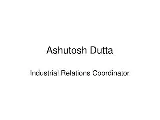 Ashutosh Dutta