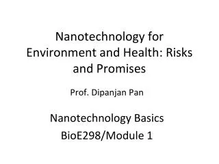Nanotechnology for Environment and Health: Risks and Promises