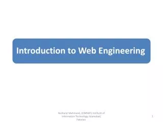 Introduction to the Course What is web engineering? Web applications The case for web engineering