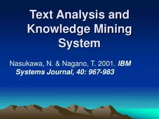 Text Analysis and Knowledge Mining System