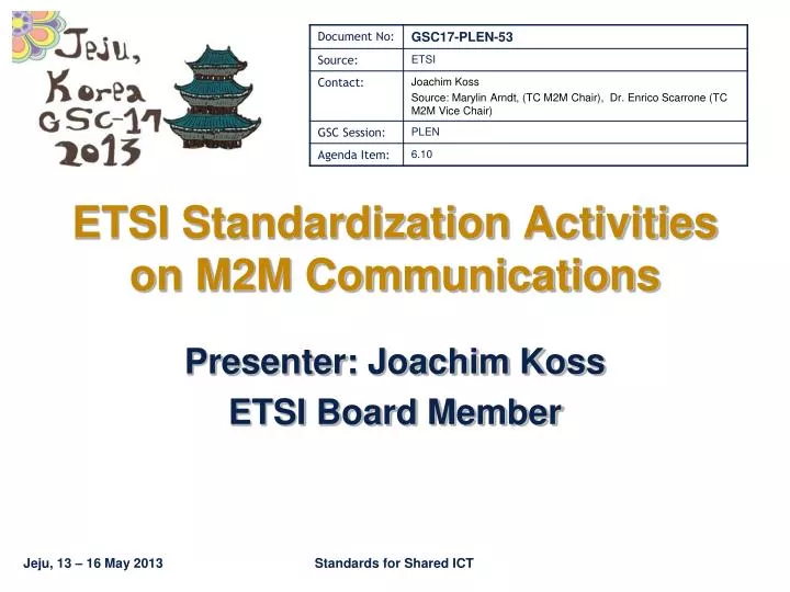 etsi standardization activities on m2m communications