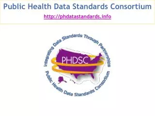 Public Health Data Standards Consortium phdatastandards