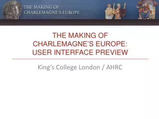 The Making of Charlemagne’s Europe: user interface preview
