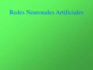 Redes Neuronales Artificiales