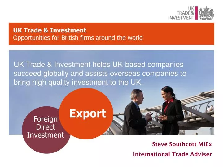 uk trade investment opportunities for british firms around the world