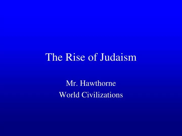 the rise of judaism
