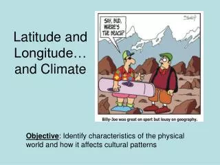 Latitude and Longitude…and Climate