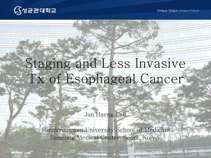 staging and less invasive tx of esophageal cancer