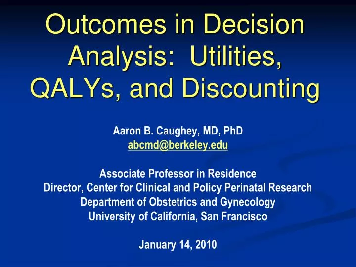 outcomes in decision analysis utilities qalys and discounting