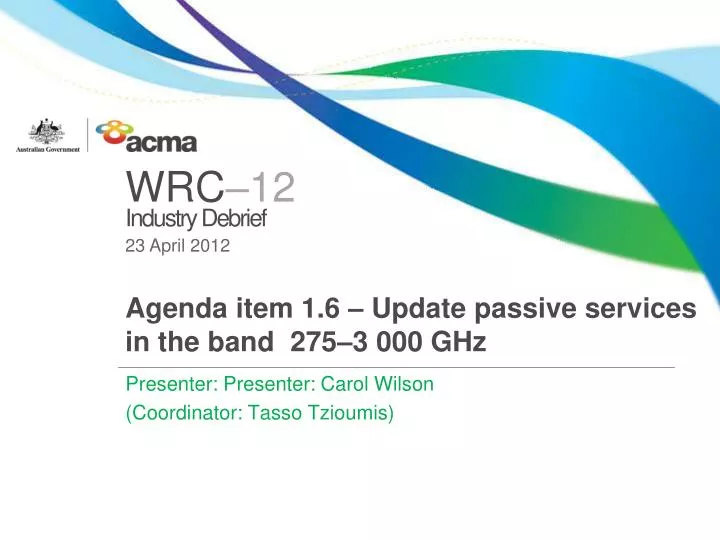 agenda item 1 6 update passive services in the band 275 3 000 ghz