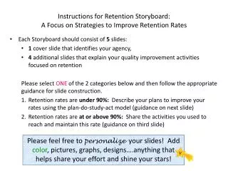 Instructions for Retention Storyboard: A Focus on Strategies to Improve Retention Rates