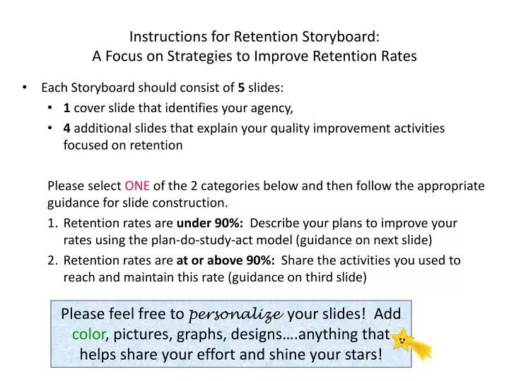 instructions for retention storyboard a focus on strategies to improve retention rates