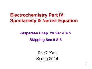 Electrochemistry Part IV: Spontaneity &amp; Nernst Equation