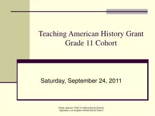Teaching American History Grant Grade 11 Cohort