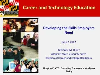 Maryland’s CTE: Educating Tomorrow’s Workforce Today