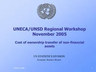 UNECA/UNSD Regional Workshop November 2005 Cost of ownership transfer of non-financial assets