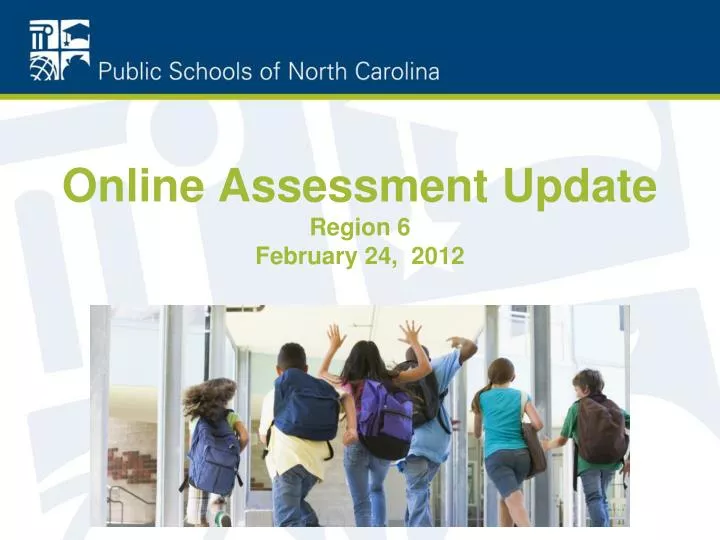 online assessment update region 6 february 24 2012