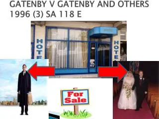 GATENBY V GATENBY AND OTHERS 1996 (3) SA 118 E