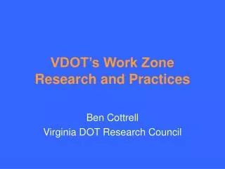 VDOT’s Work Zone Research and Practices