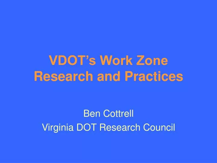 vdot s work zone research and practices
