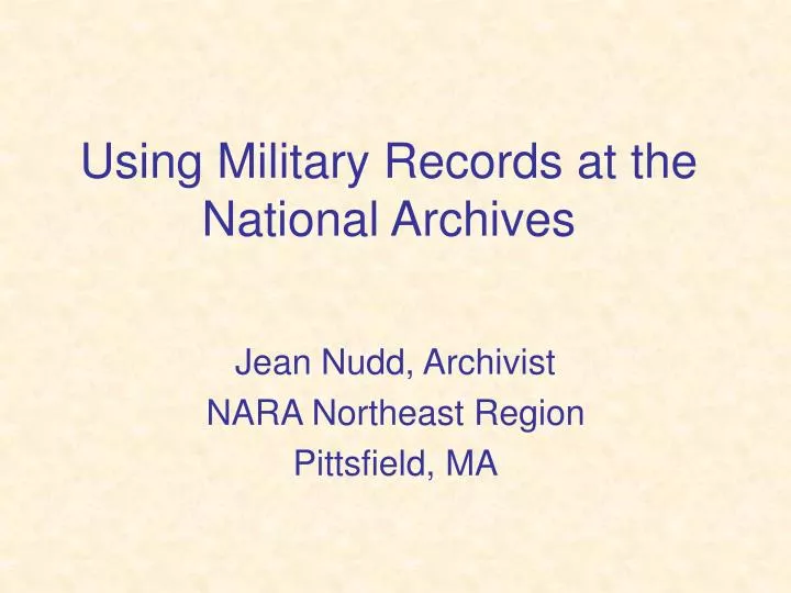 PPT - Using Military Records At The National Archives PowerPoint ...