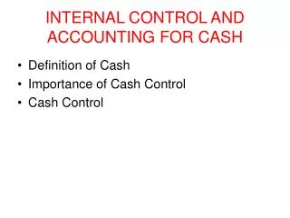 INTERNAL CONTROL AND ACCOUNTING FOR CASH