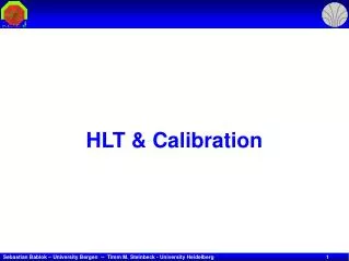HLT &amp; Calibration