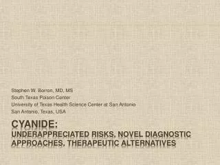 Cyanide: Underappreciated risks, novel diagnostic approaches, therapeutic alternatives