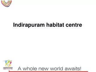 Indirapuram habitat centre