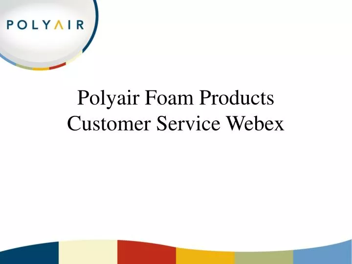 polyair foam products customer service webex