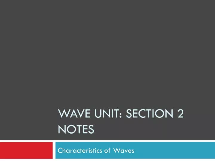 wave unit section 2 notes