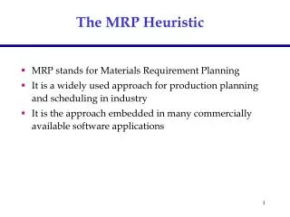 The MRP Heuristic