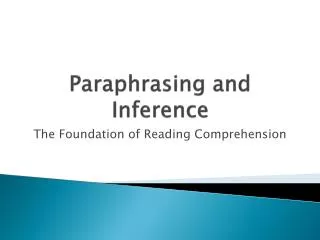 Paraphrasing and Inference