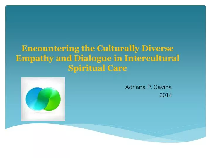 encountering the culturally diverse empathy and dialogue in intercultural spiritual care