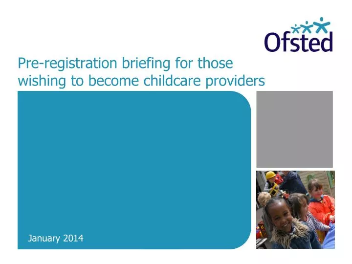 pre registration briefing for those wishing to become childcare providers