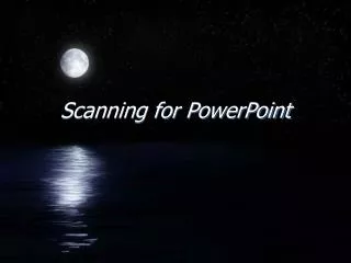 Scanning for PowerPoint
